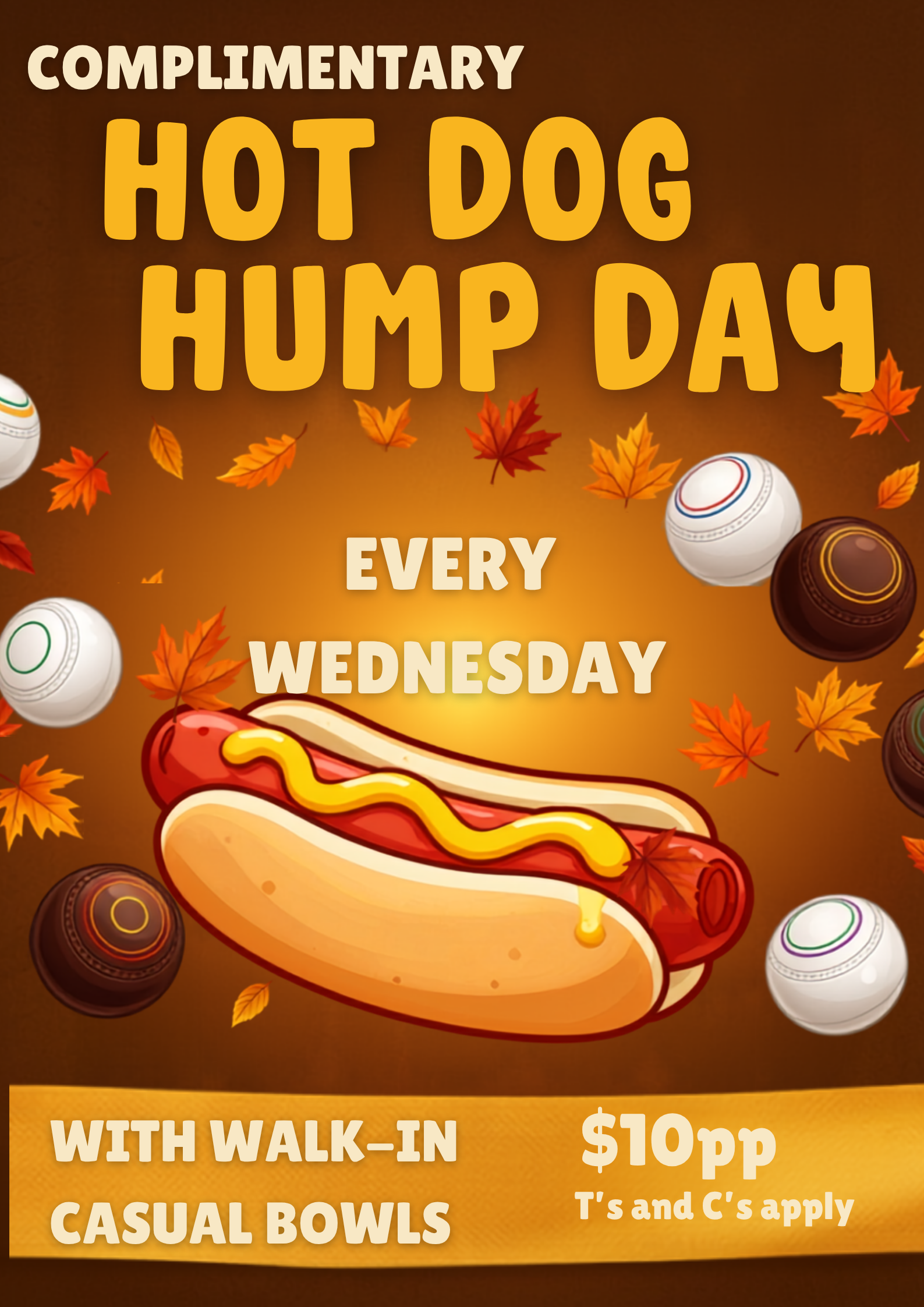 Complimentary Hotdogs with casual walkin bookings. Only on a Wednesday!