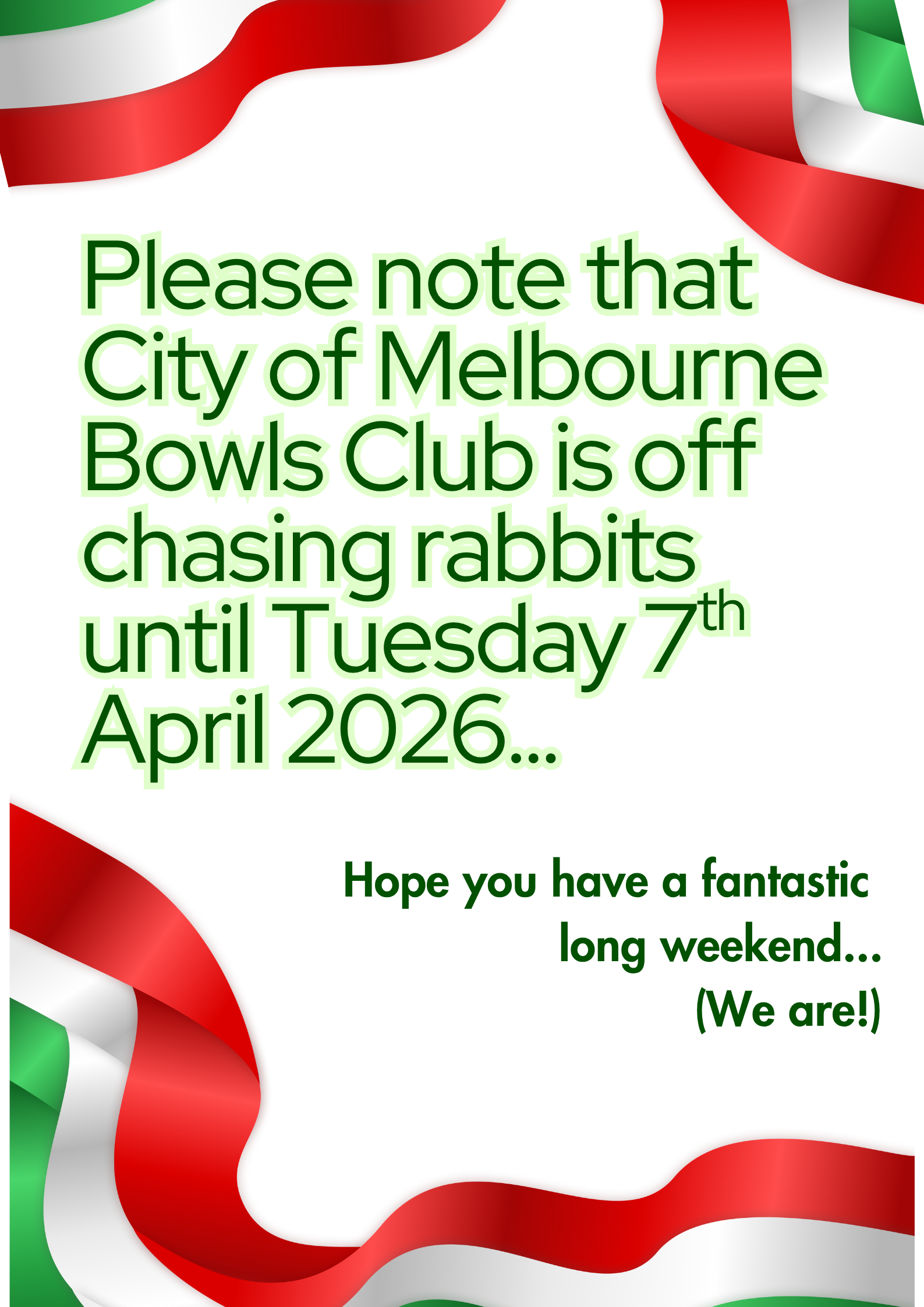 City of Melbourne Bowls Club is Closed for Easter